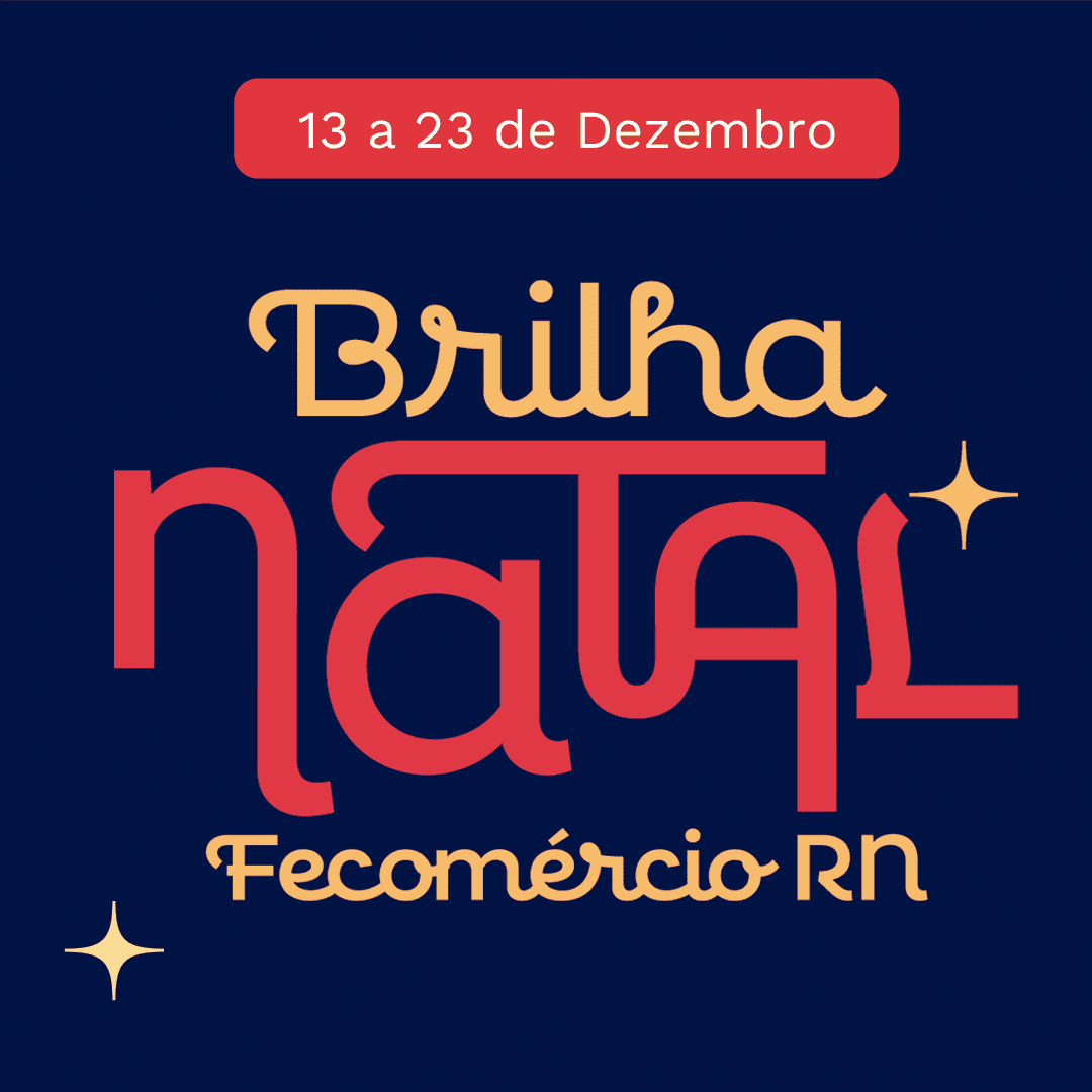 Brilha Natal Fecomércio RN - Foto: Divulgação Brilha Natal Fecomércio RN - Foto: Divulgação